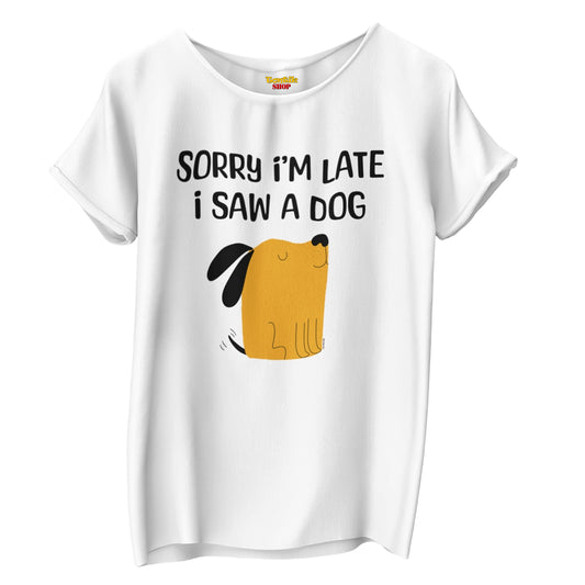 Üzgünüm Geciktim Çünkü Bir Köpek Gördüm - TontikShop Köpek ve Kedi Sahipleri için Tişört Serisi - Komik Kedi Köpek Tişörtleri