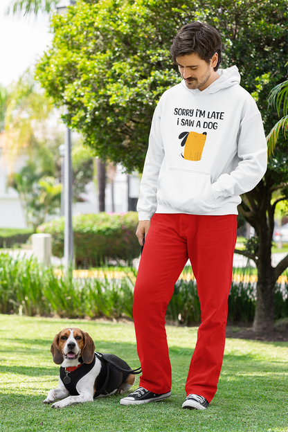Üzgünüm Geciktim Çünkü Bir Köpek Gördüm - TontikShop Köpek ve Kedi Sahipleri için Kapüşonlu Sweatshirt Serisi - Komik Kedi Köpek Kapüşonlu Sweatshirt